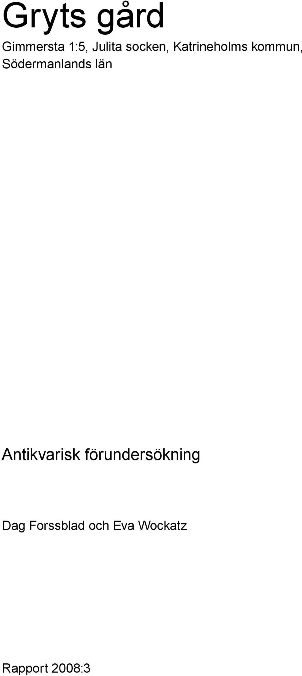 Södermanlands län Antikvarisk