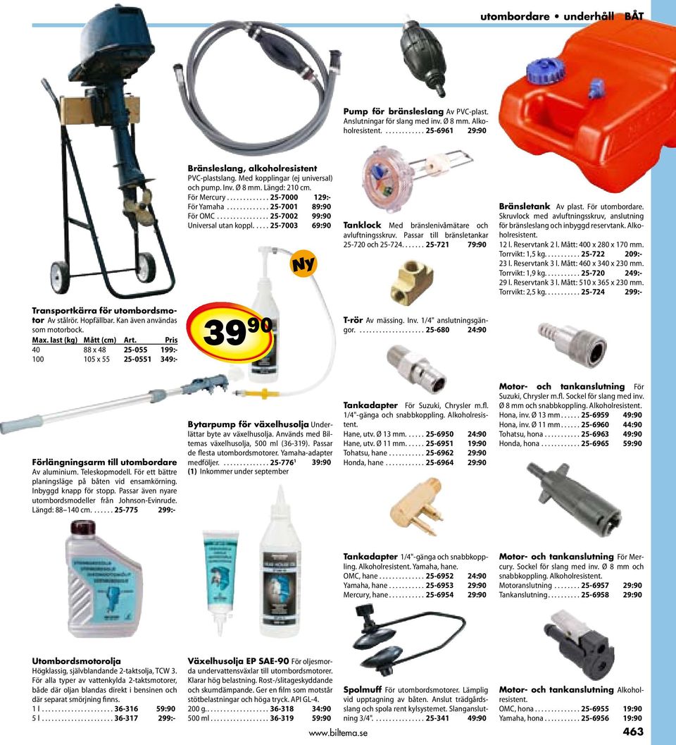 ...25-7003 69:90 Tanklock Med bränslenivåmätare och avluftningsskruv. Passar till bränsletankar 25-720 och 25-724.....25-721 79:90 Bränsletank Av plast. För utombordare.