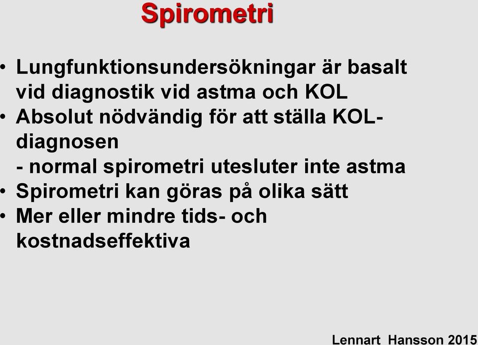 KOLdiagnosen - normal spirometri utesluter inte astma