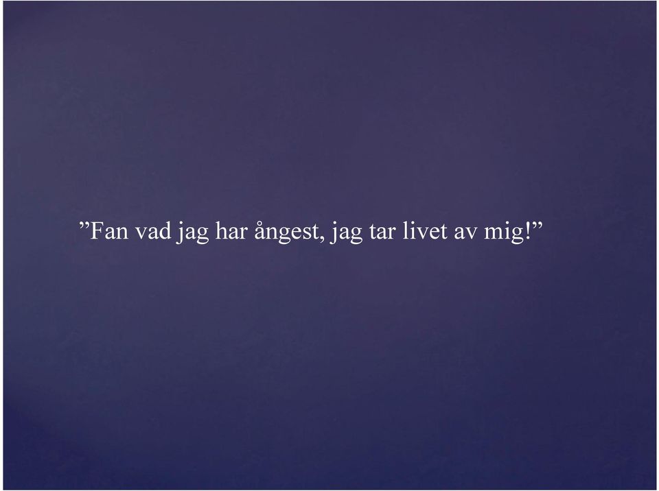 jag tar