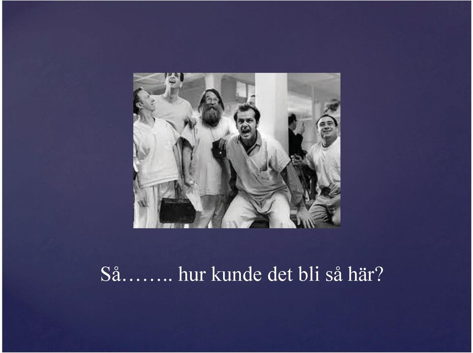 bli så