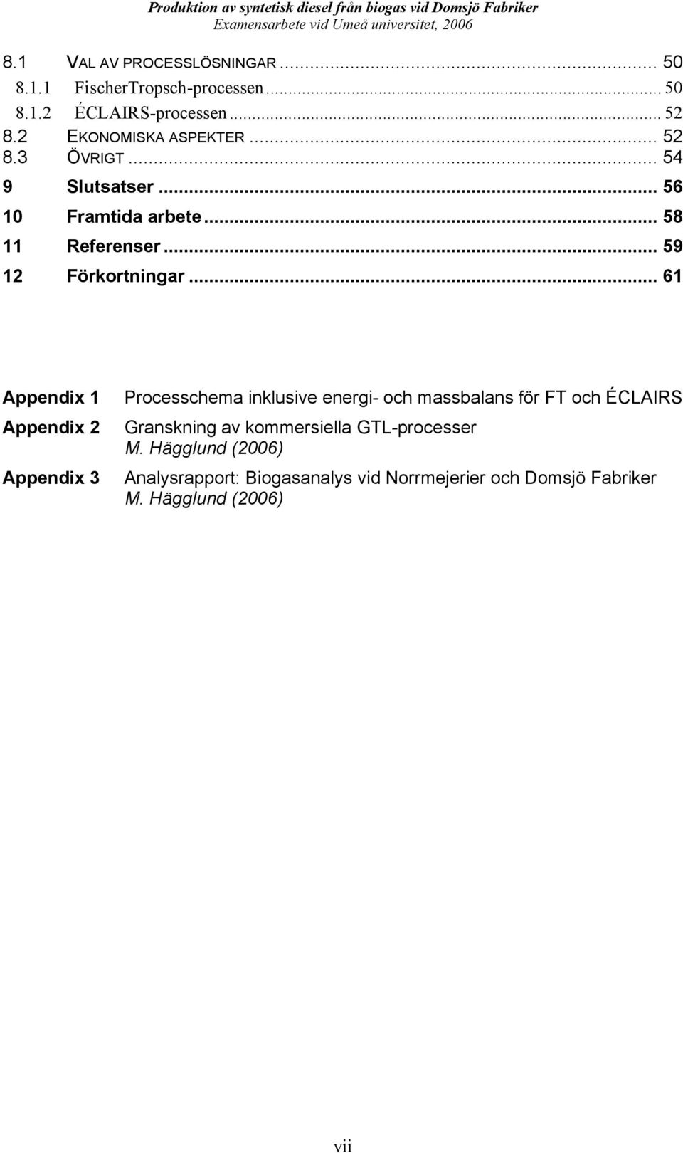 .. 59 12 Förkortningar.