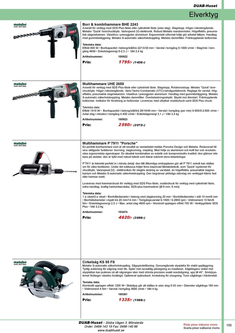 Metabo S-automatic säkerhetskoppling. Metabo dammfilter. Frånkopplande kolborstar.