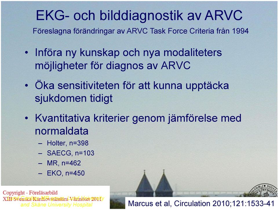 upptäcka sjukdomen tidigt Kvantitativa kriterier genom jämförelse med normaldata