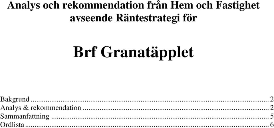 Granatäpplet Bakgrund.