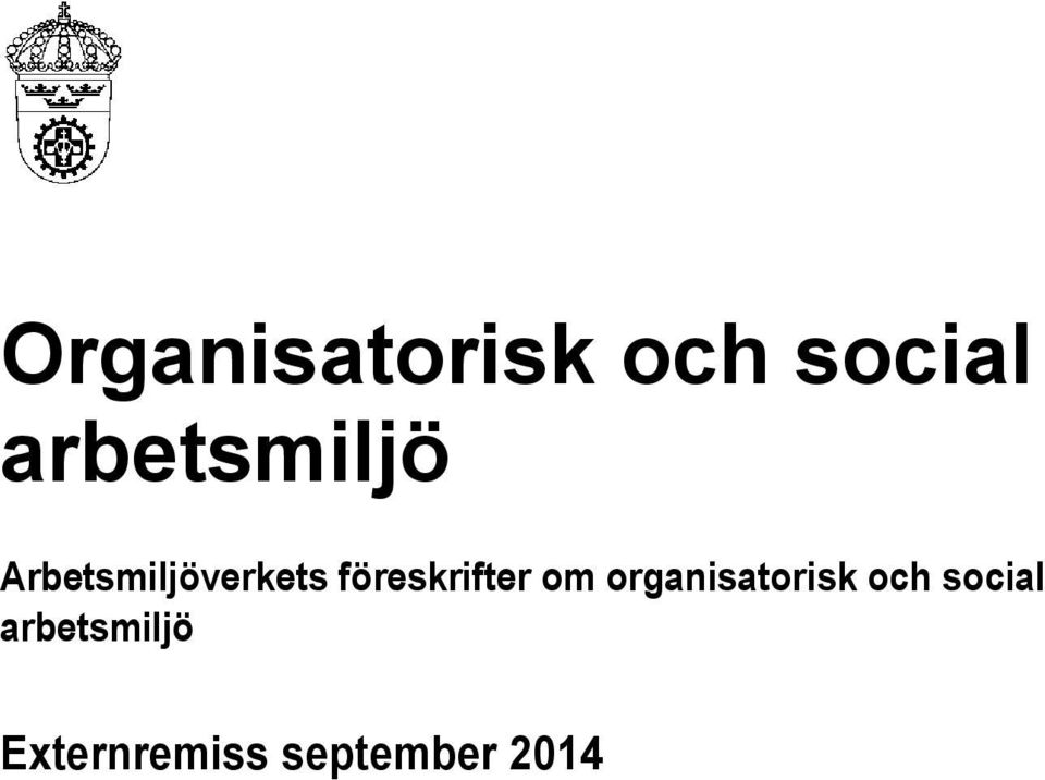 föreskrifter om organisatorisk och
