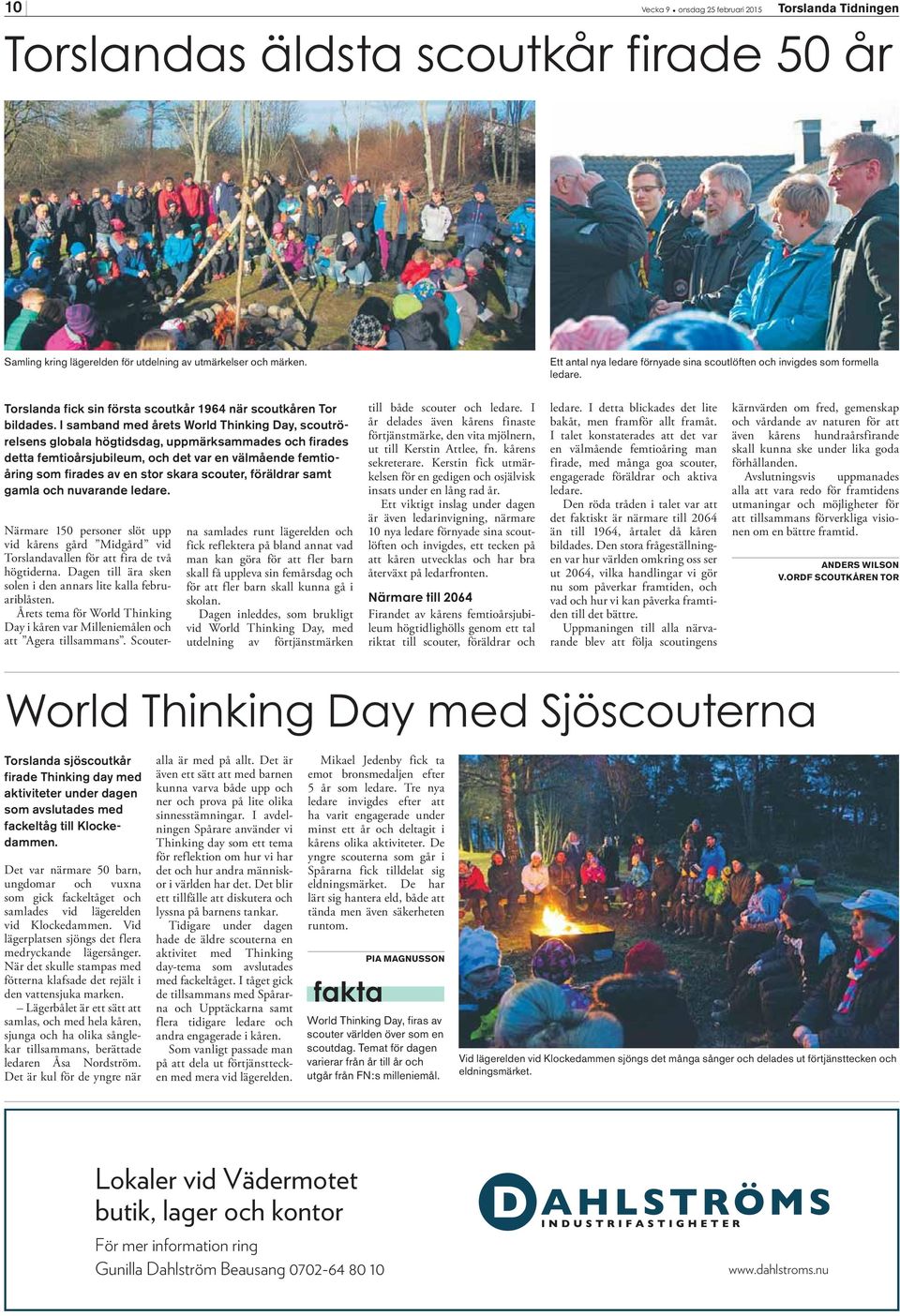 I samband med årets World Thinking Day, scoutrörelsens globala högtidsdag, uppmärksammades och firades detta femtioårsjubileum, och det var en välmående femtioåring som firades av en stor skara
