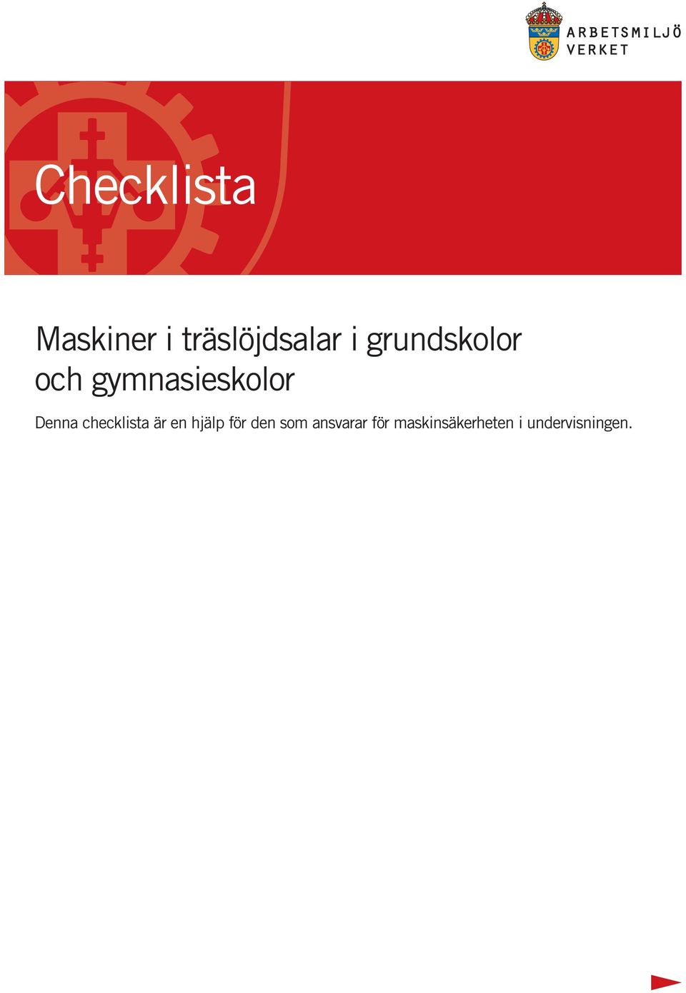 checklista är en hjälp för den som