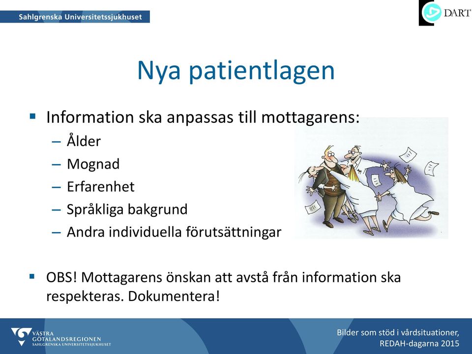 bakgrund Andra individuella förutsättningar OBS!