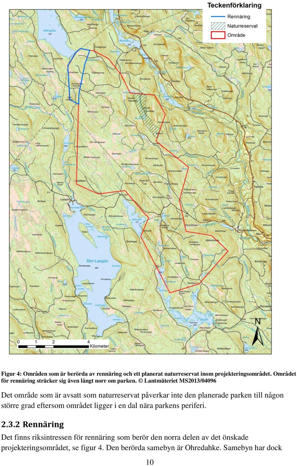 Lantmäteriet MS2013/04096 Det område som är avsatt som naturreservat påverkar inte den planerade parken till någon större grad