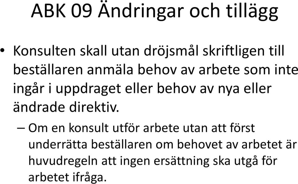 eller ändrade direktiv.