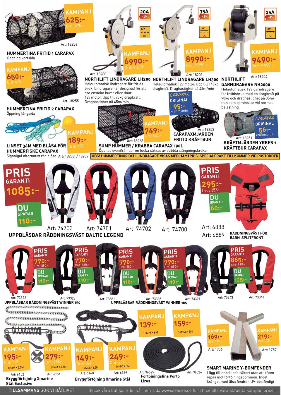 LH300 Helautomatisk lindragare för fritidsbruk. Lindragaren är designad för att dragkraft. Draghastighet på 45m/min Helautomatisk.12v motor. Upp till 140kg dra enstaka burer eller tinor. 12v motor.