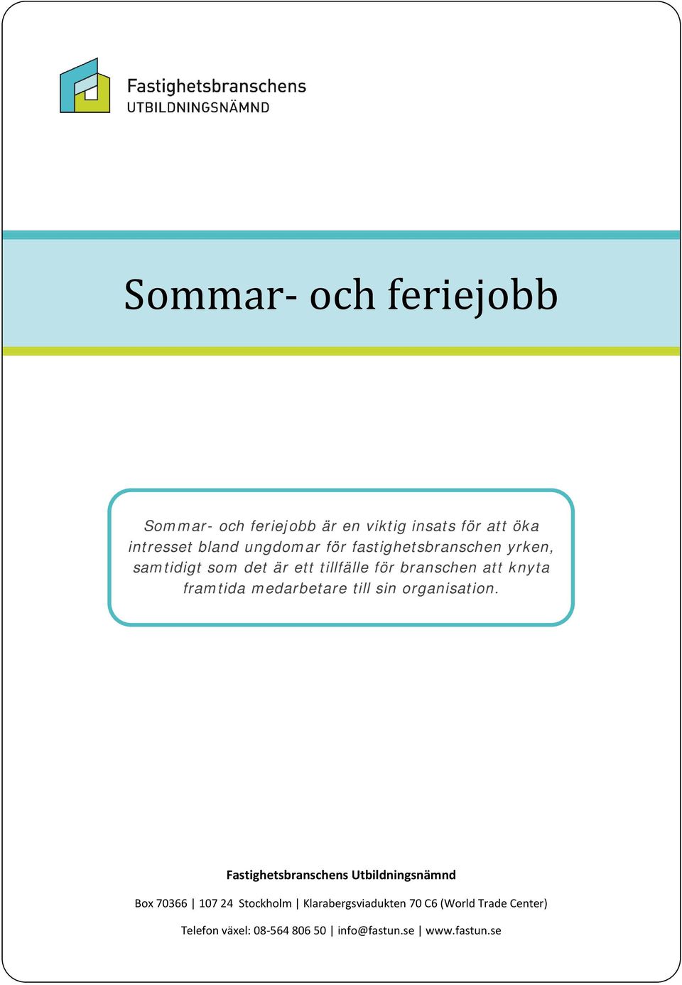 medarbetare till sin organisation.