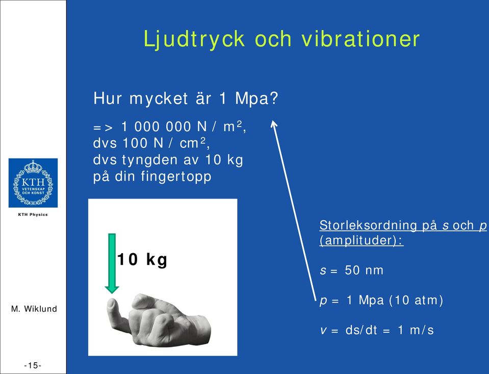 10 kg på din fingertopp 10 kg Storleksordning på s och