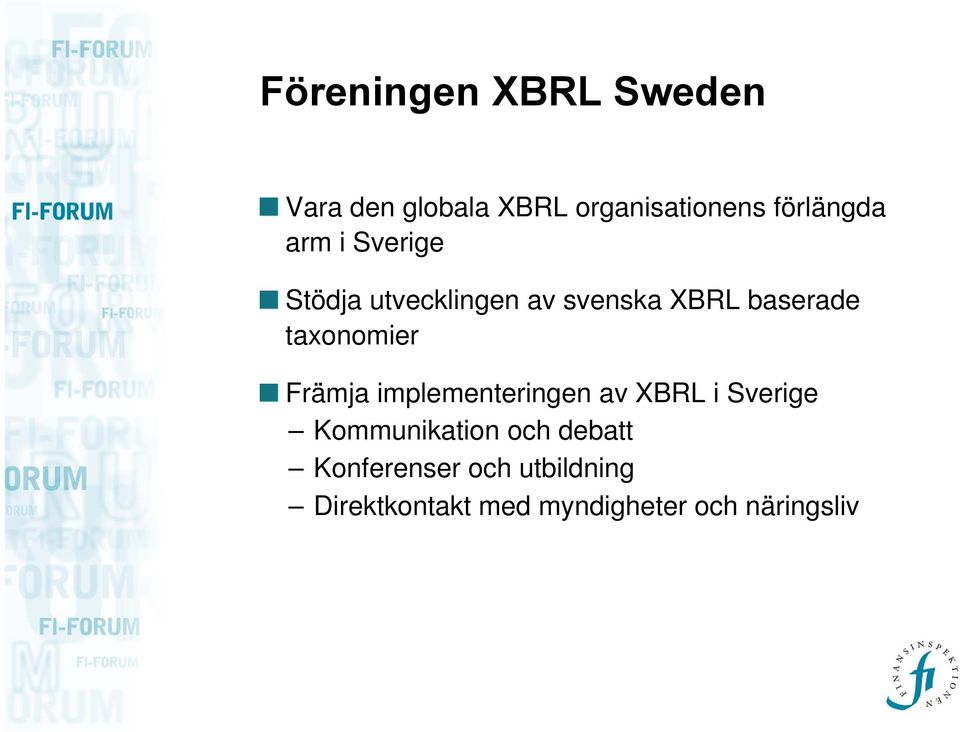 taxonomier Främja implementeringen av XBRL i Sverige Kommunikation