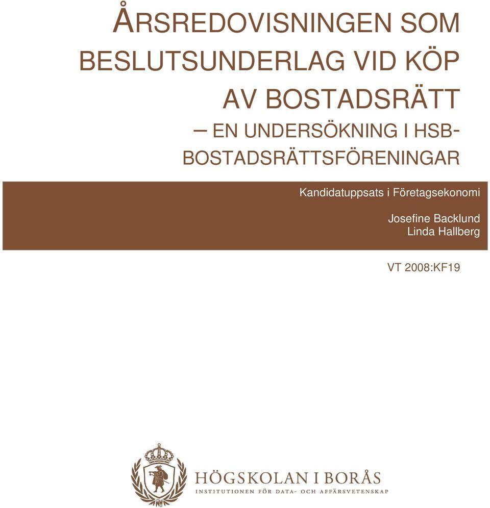 BOSTADSRÄTTSFÖRENINGAR Kandidatuppsats i