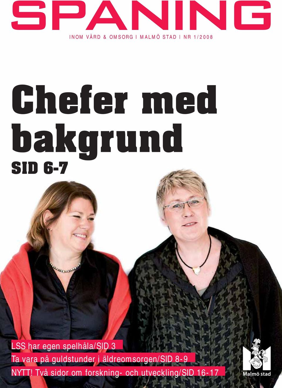 Ta vara på guldstunder i äldreomsorgen/sid 8-9