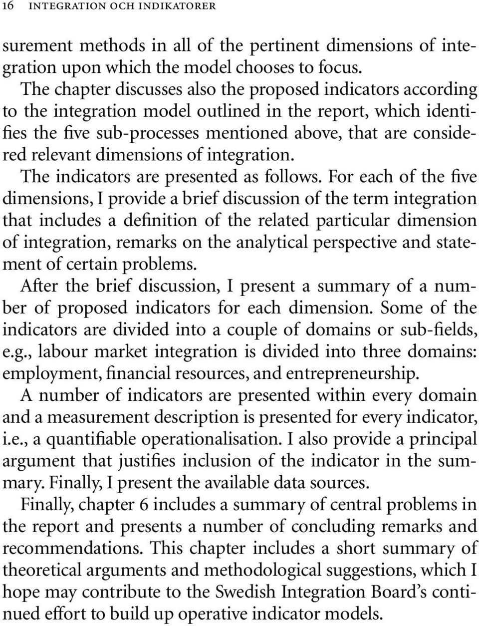 dimensions of integration. The indicators are presented as follows.