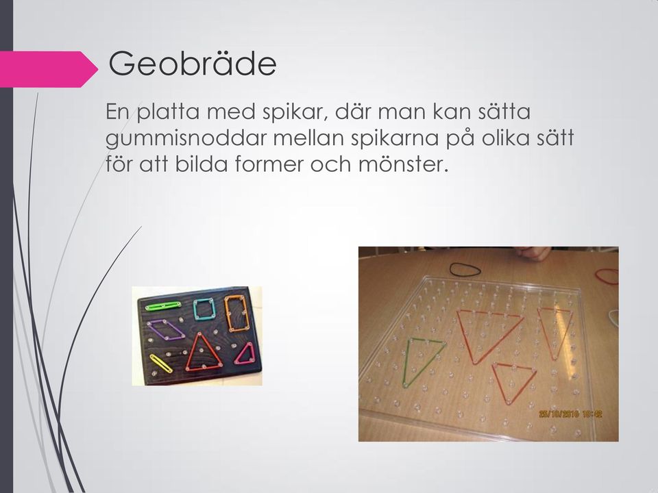 mellan spikarna på olika sätt
