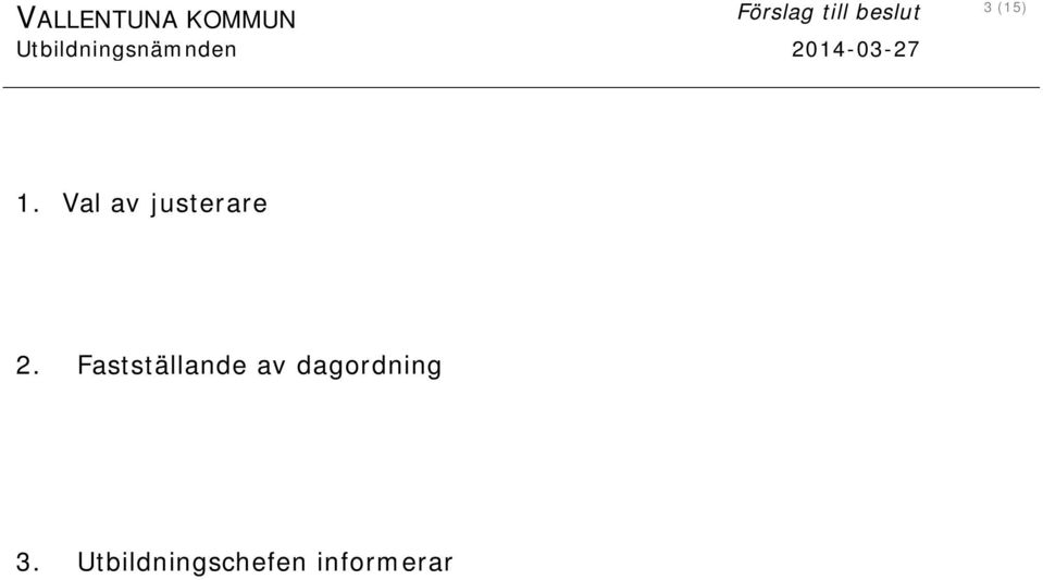 Val av justerare 2.