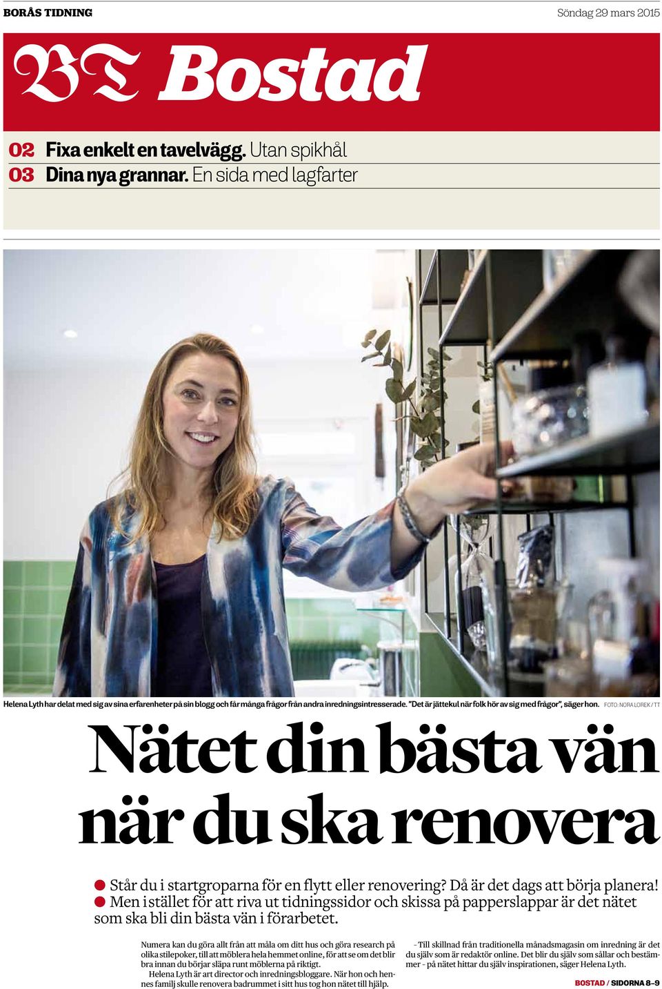 Foto: NORA LOREK / TT Nätet din bästa vän när du ska renovera Står du i startgroparna för en flytt eller renovering? Då är det dags att börja planera!