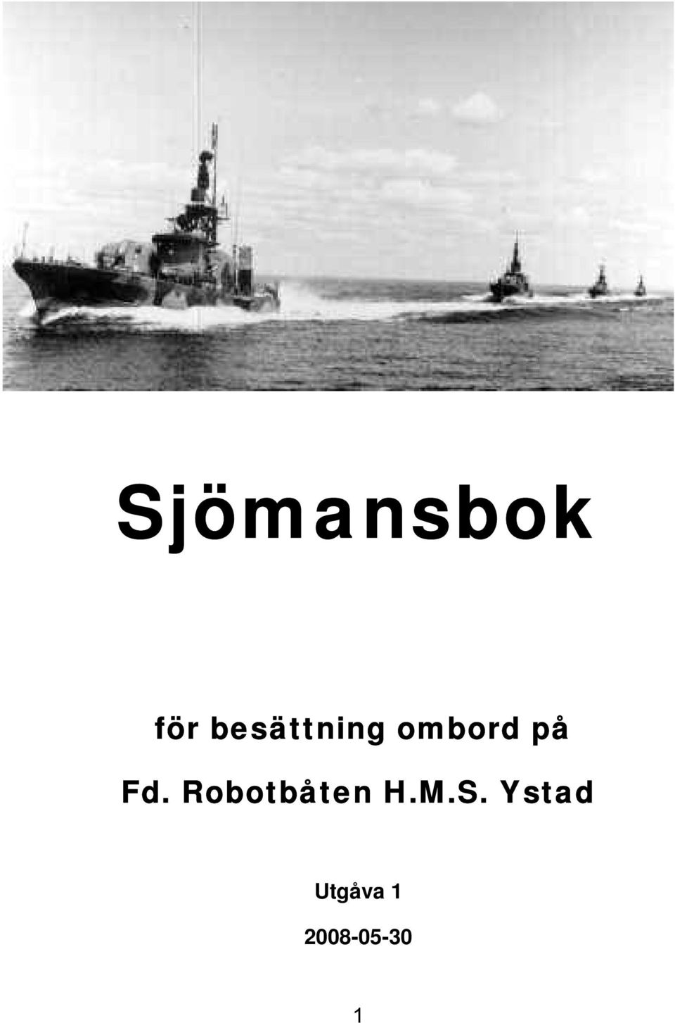 Fd. Robotbåten H.M.S.