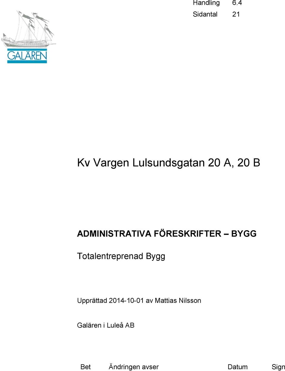 20 B ADMINISTRATIVA FÖRESKRIFTER BYGG