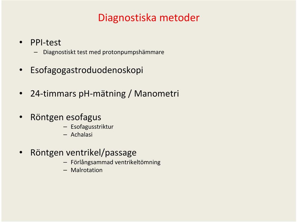 mätning / Manometri Röntgen esofagus Esofagusstriktur