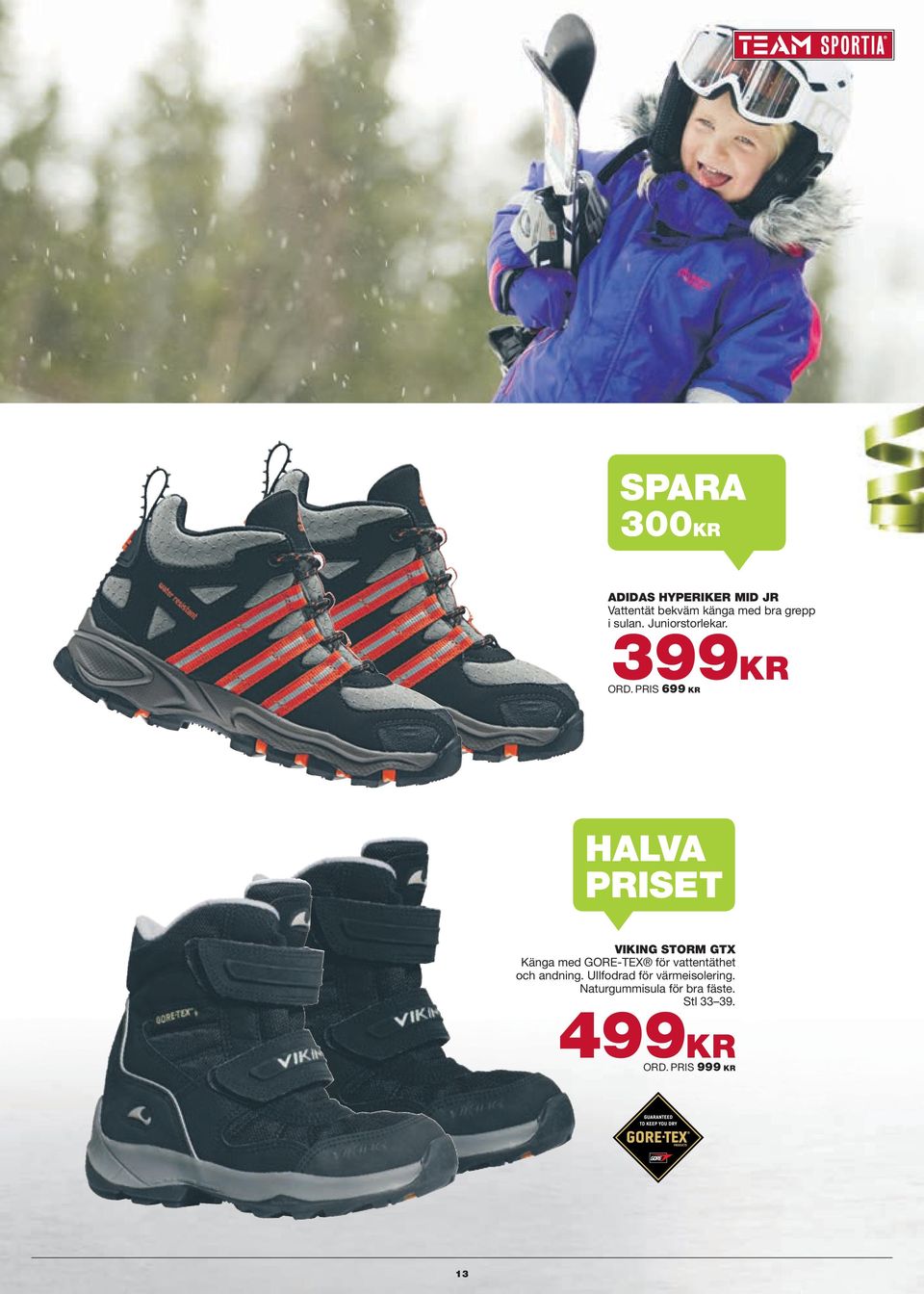 PRIS 699 KR HALVA PRISET VIKING STORM GTX Känga med GORE-TEX för