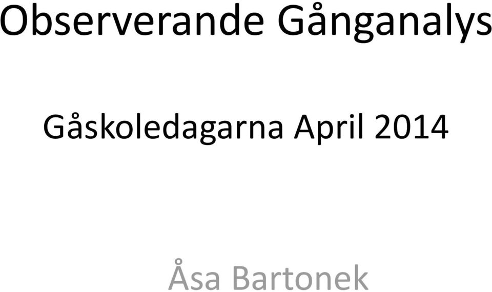 Gåskoledagarna