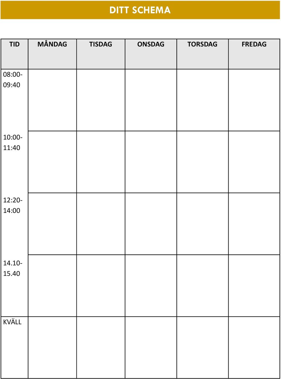 FREDAG 08:00-09:40