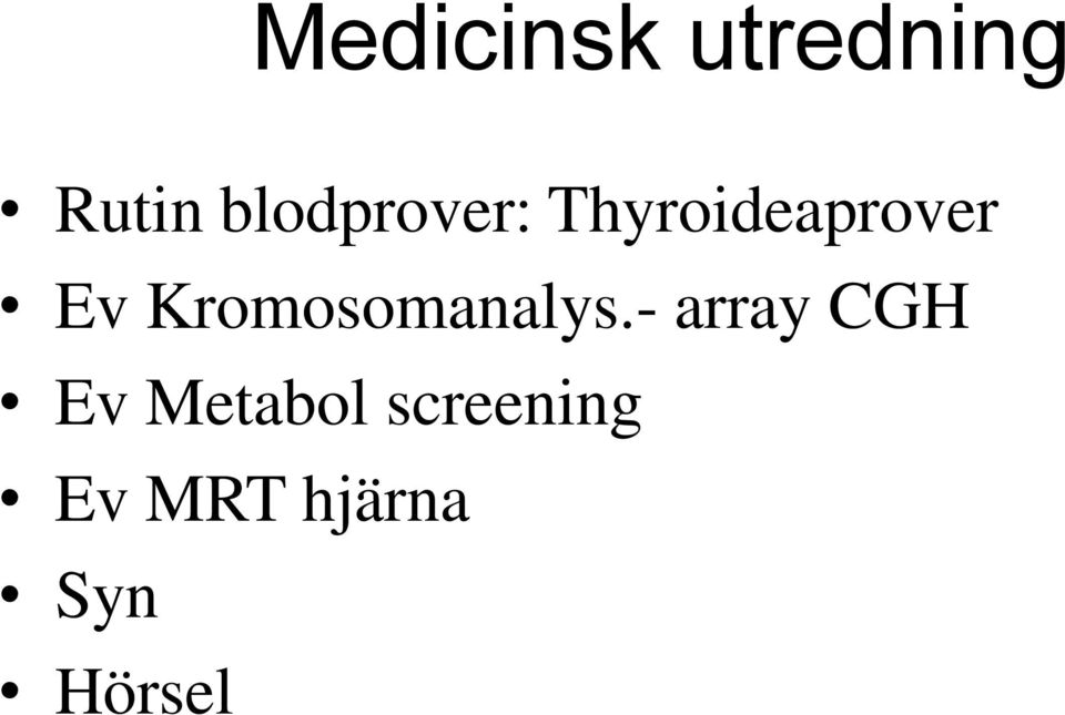 Kromosomanalys.