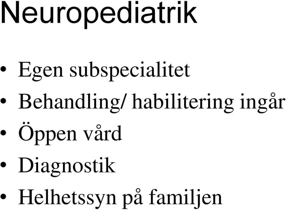 habilitering ingår Öppen