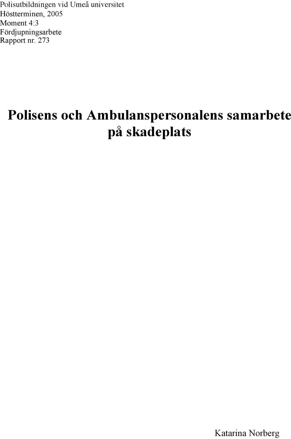 Fördjupningsarbete Rapport nr.