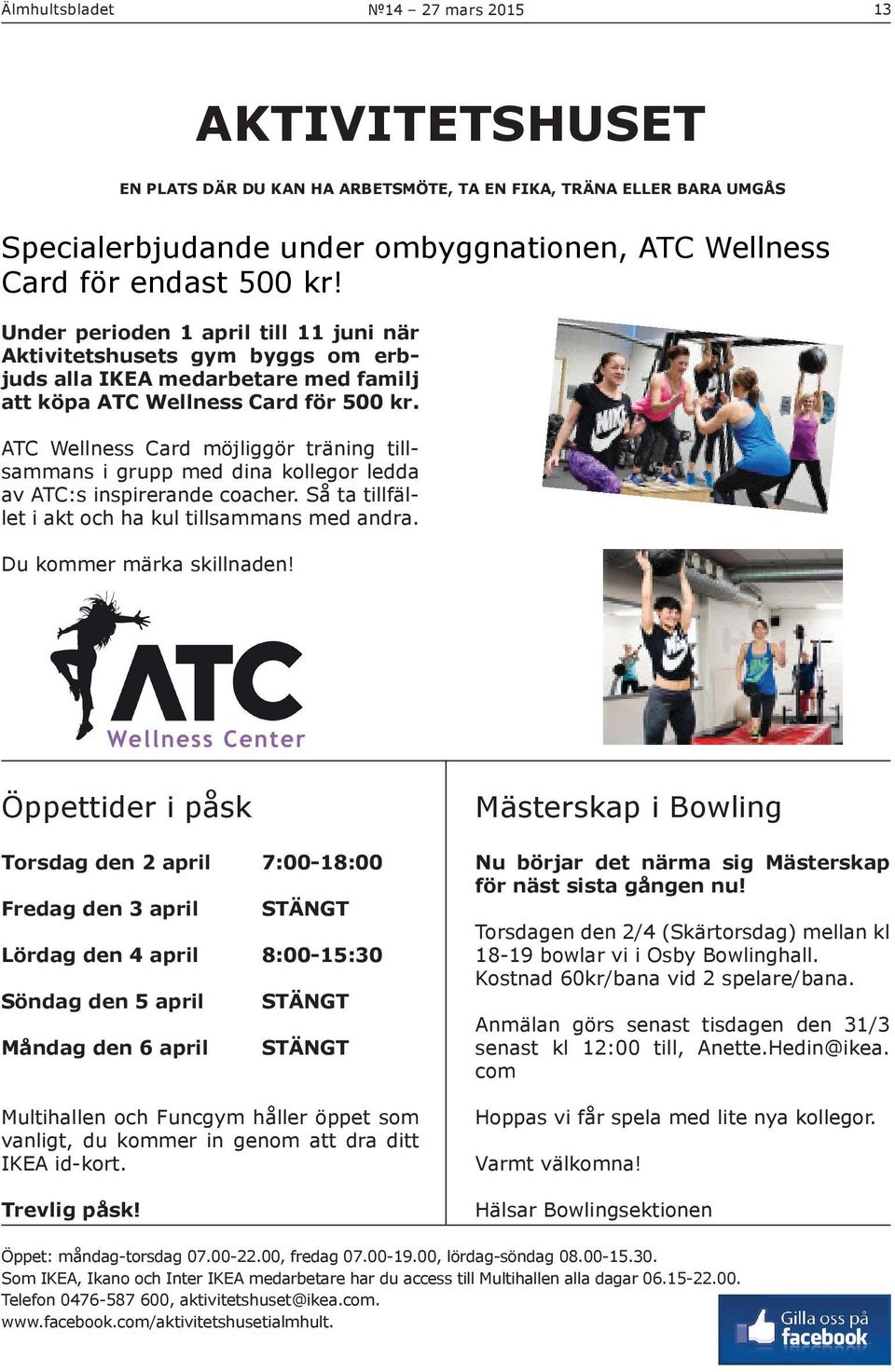 ATC Wellness Card möjliggör träning tillsammans i grupp med dina kollegor ledda av ATC:s inspirerande coacher. Så ta tillfället i akt och ha kul tillsammans med andra. Du kommer märka skillnaden!