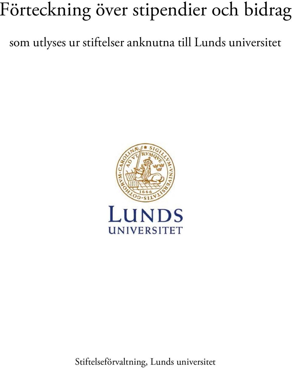 anknutna till Lunds universitet