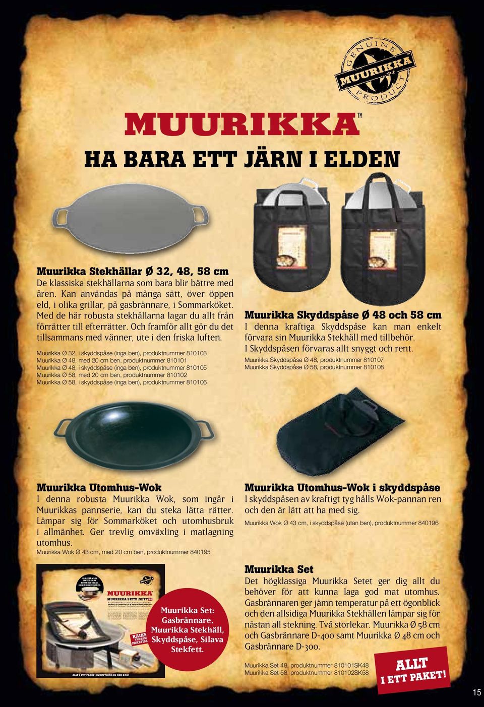 Muurikka Protective Bag, Muurikka Silava Laadukkaassa MuurikkaSetissä saat Detta fina MuurikkaSet ger Dig allt Du This top-quality Muurikka Set provides kerralla kaiken tarpeellisen onnistuneeseen