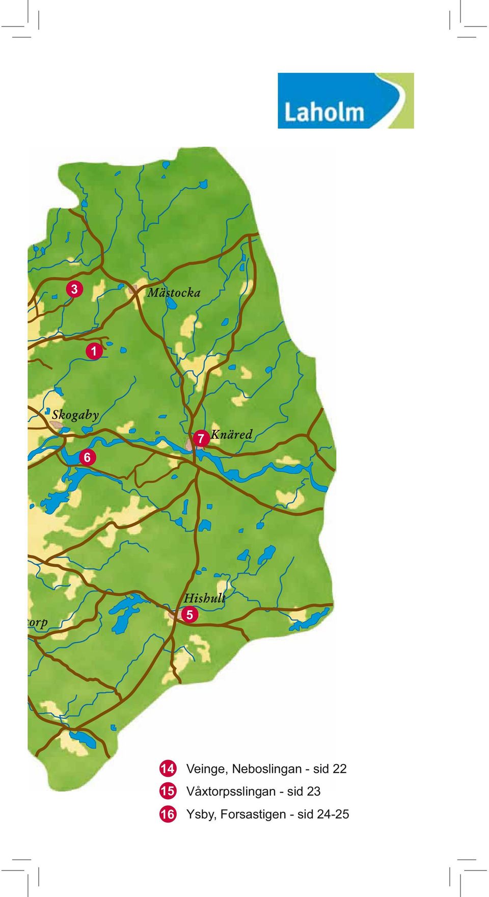 22 Våxtorpsslingan - sid