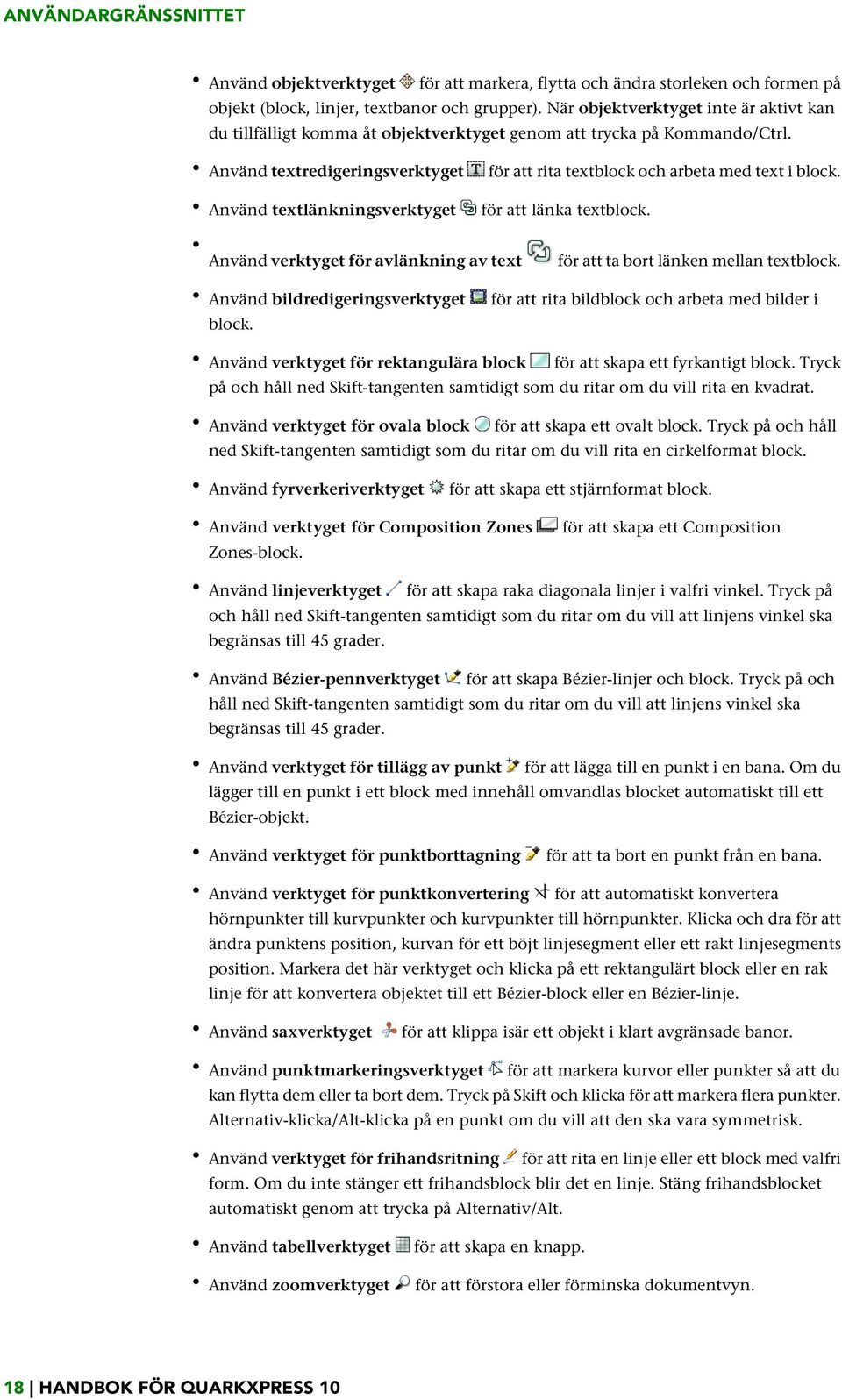 Använd textlänkningsverktyget för att länka textblock. Använd verktyget för avlänkning av text för att ta bort länken mellan textblock.