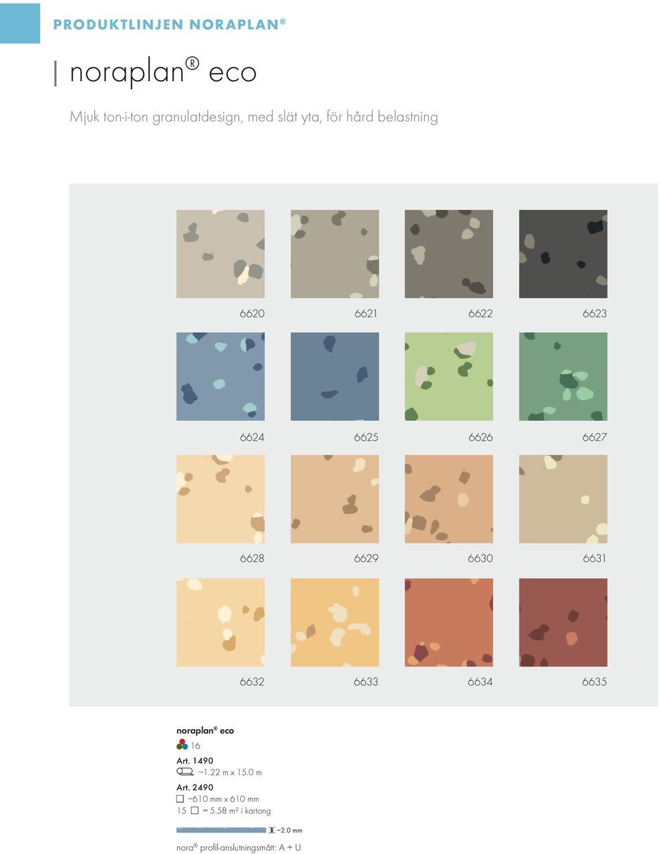 6630 6631 6632 6633 6634 6635 noraplan eco 16 Art. 1490 1.22 m x 15.0 m Art.