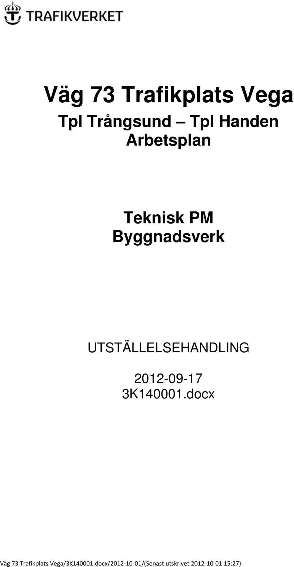 Teknisk PM Byggnadsverk