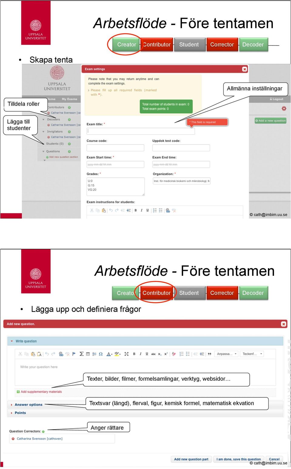 definiera frågor Texter, bilder, filmer, formelsamlingar, verktyg,