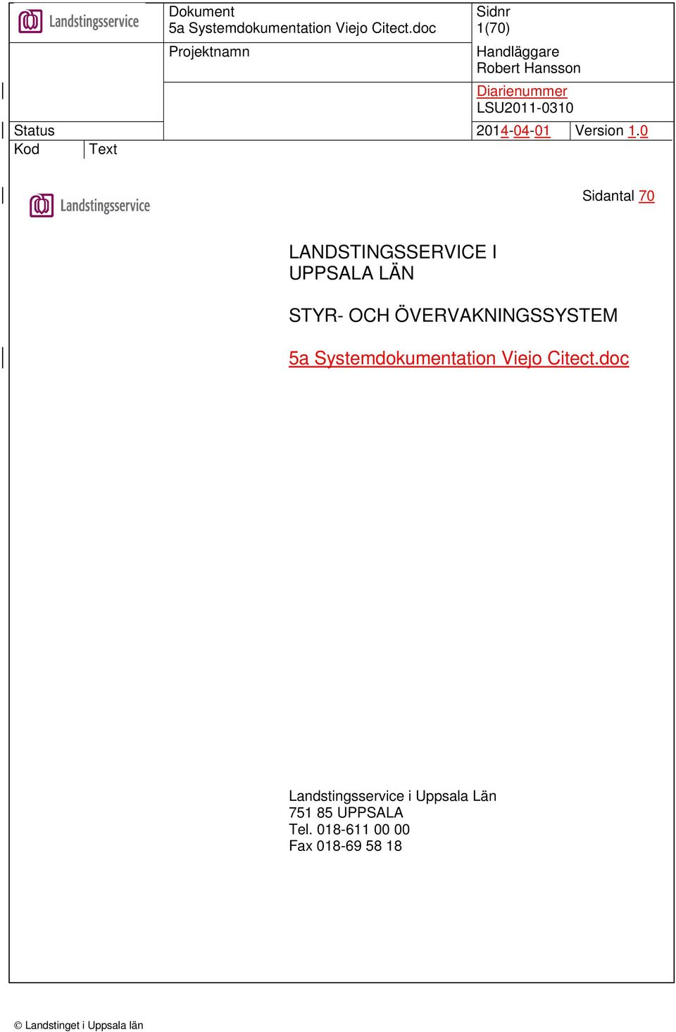 Landstingsservice i Uppsala Län 751 85