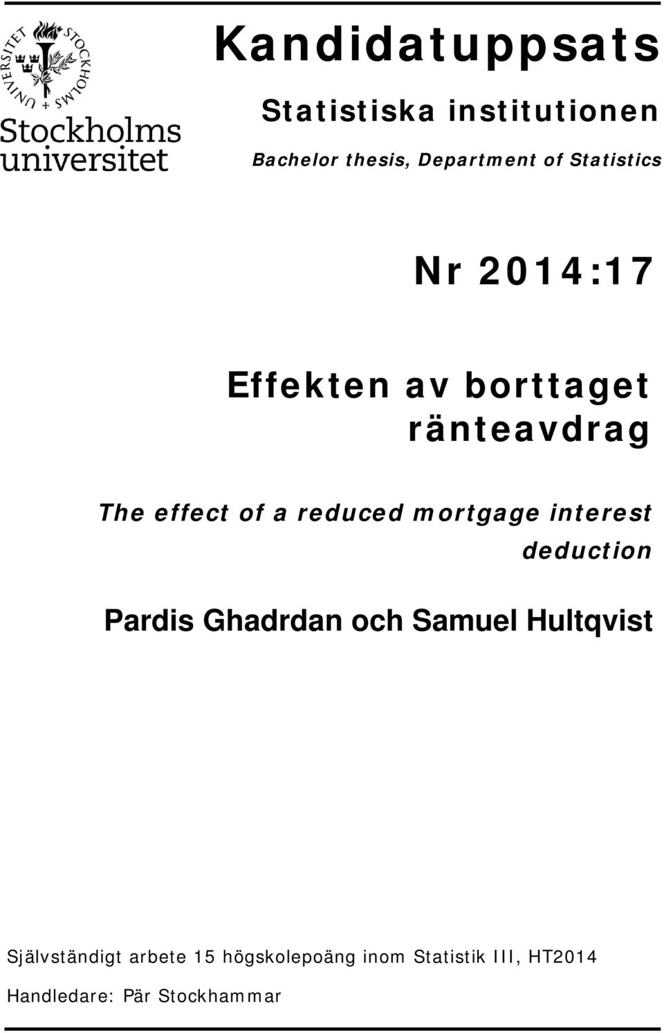 reduced mortgage interest deduction Pardis Ghadrdan och Samuel Hultqvist