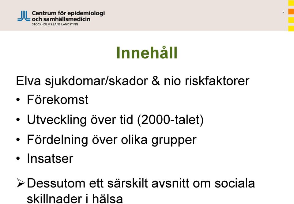 (2000-talet) Fördelning över olika grupper