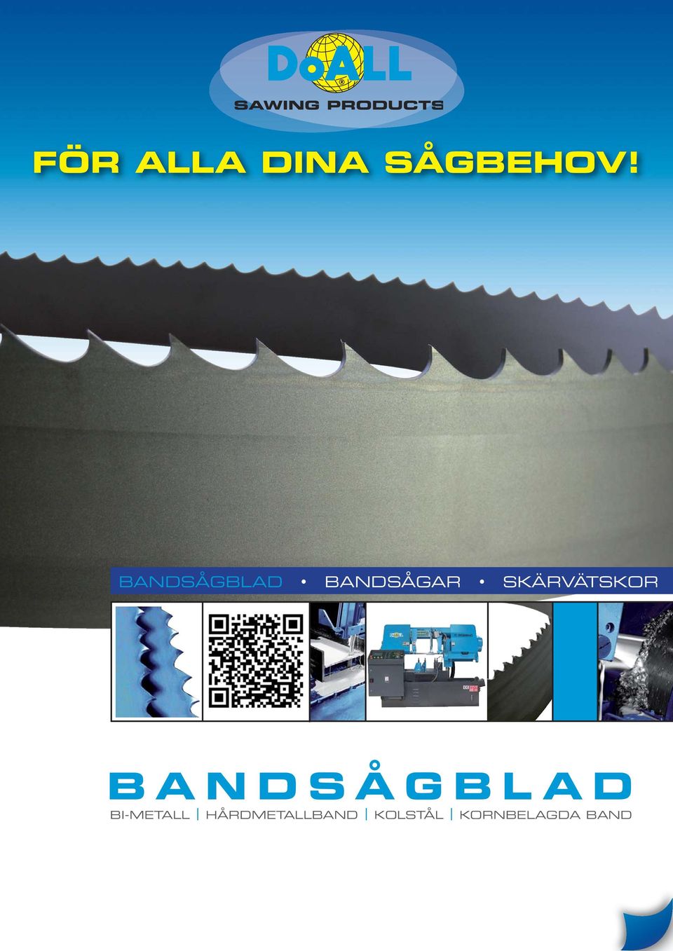 SKÄRVÄTSKOR BANDSÅGBLAD