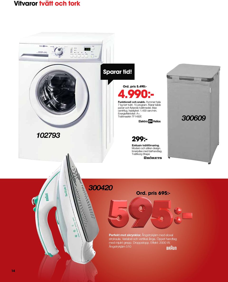 Tvättmaskin TF1482E 300609 102793 299:- Exklusiv tvättförvaring. Modern och stilren design. Innerpåse med bärhandtag.