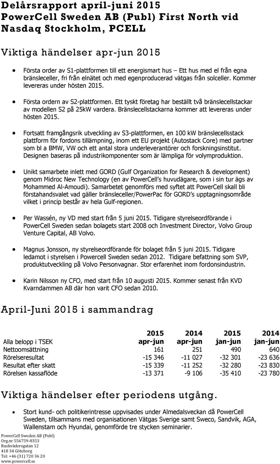 Bränslecellstackarna kommer att levereras under hösten.