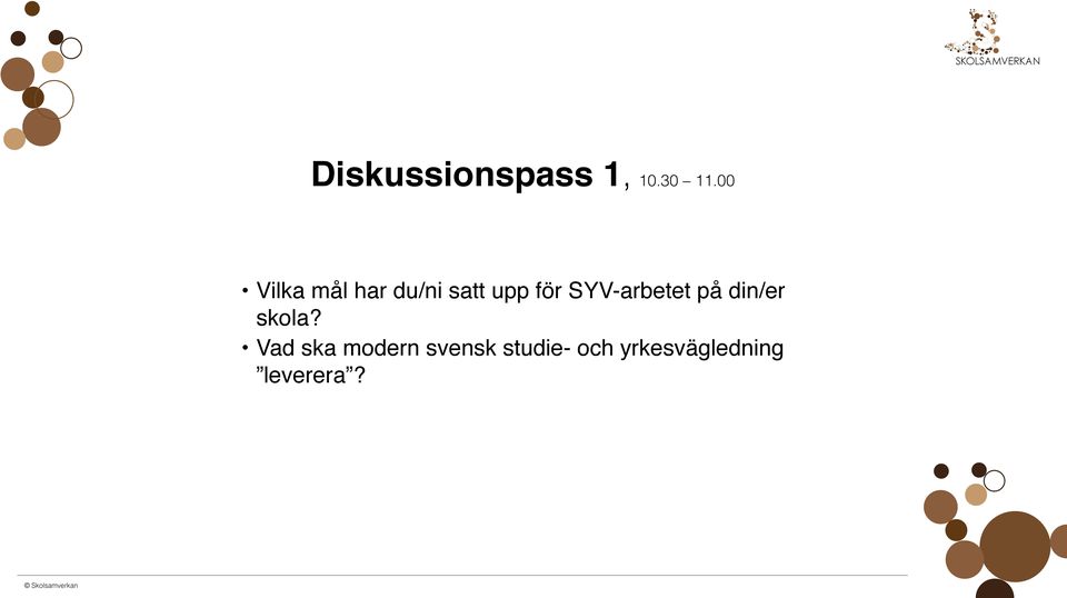 SYV-arbetet på din/er skola?