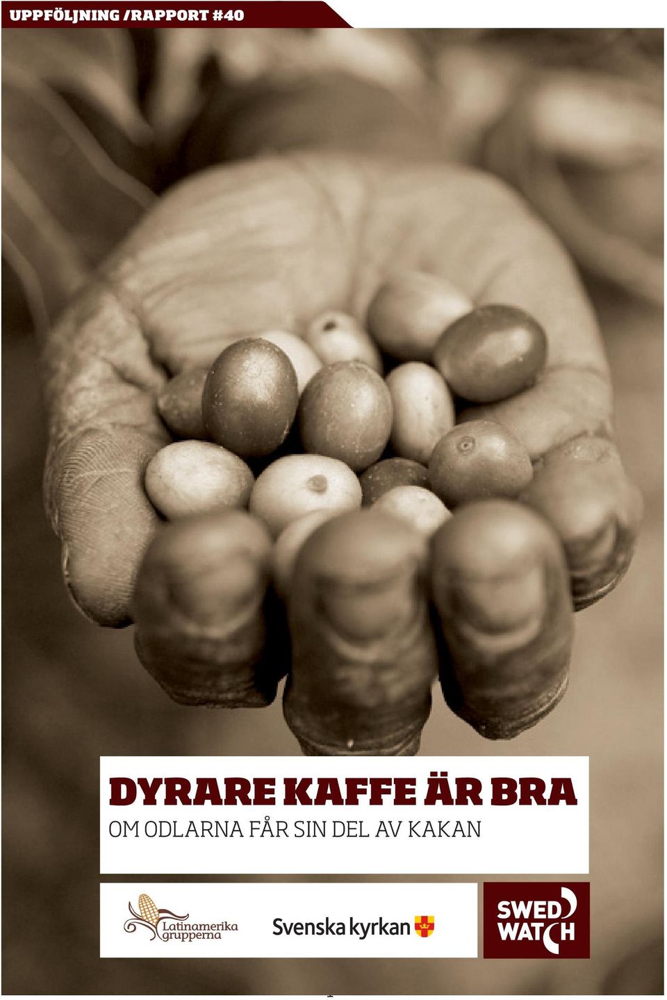 KAFFE ÄR BRA OM